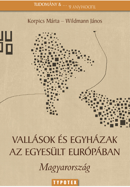 Korpics Márta - Wildmann János: Vallások és egyházak az egyesült Európában
