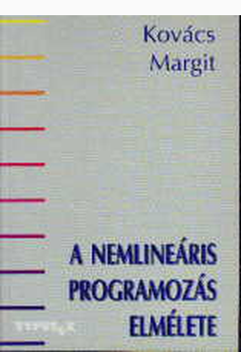 Kovács Margit: A nemlineáris programozás elmélete