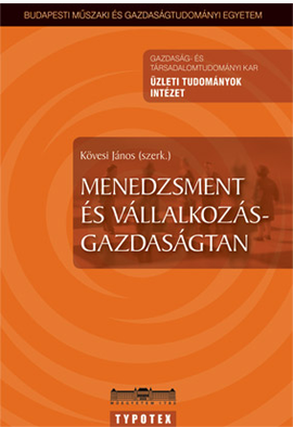 Kövesi János (szerk.): Menedzsment és vállalkozás-gazdaságtan