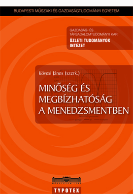 Kövesi János (szerk.): Minőség és megbízhatóság a menedzsmentben