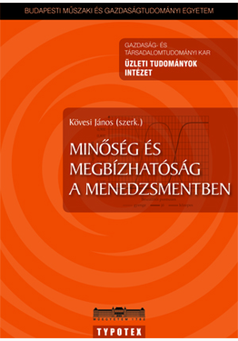 Kövesi János (szerk.): Minőség és megbízhatóság a menedzsmentben