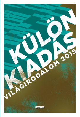 Sosity Beáta (szerk.): Különkiadás - Világirodalom 2015