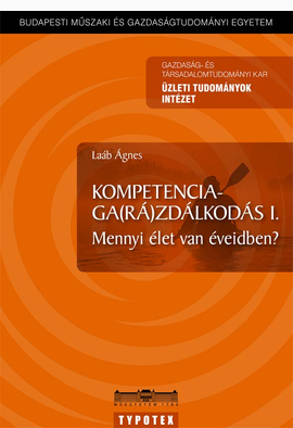 Laáb Ágnes: Kompetenciaga(rá)zdálkodás I.