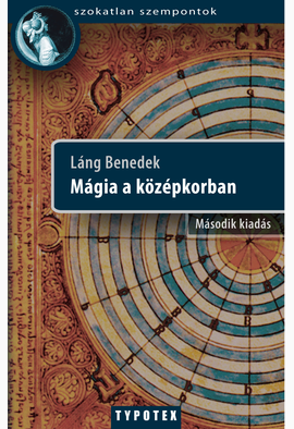 Láng Benedek: Mágia a középkorban