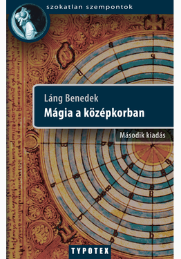 Láng Benedek: Mágia a középkorban