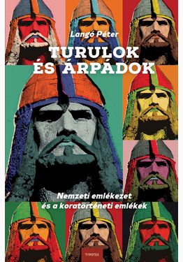 Langó Péter: Turulok és Árpádok