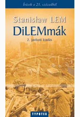 Stanisław Lem - Stanisław Lem: DiLEMmák