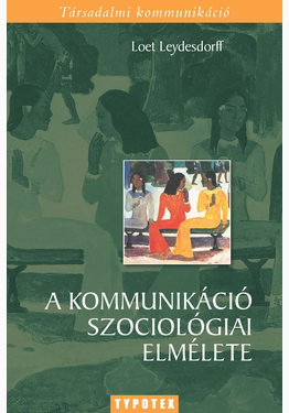 Loet Leydesdorff: A kommunikáció szociológiai elmélete