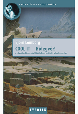 Bjørn Lomborg: COOL IT - Hidegvér!