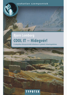 Bjørn Lomborg: COOL IT - Hidegvér!