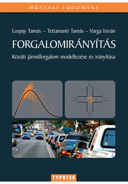Luspay Tamás - Tettamanti Tamás - Varga István: Forgalomirányítás