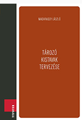 Madarassy László: Tározó kistavak tervezése