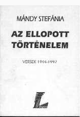 Mándy Stefánia: Az ellopott történelem