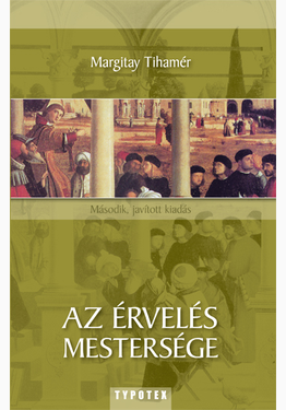 Margitay Tihamér: Az érvelés mestersége