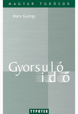 Marx György: Gyorsuló idő