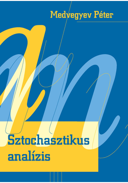 Medvegyev Péter: Sztochasztikus analízis