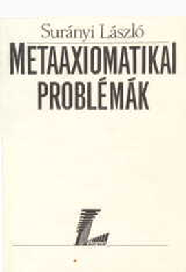 Surányi László: Metaaxiomatikai problémák