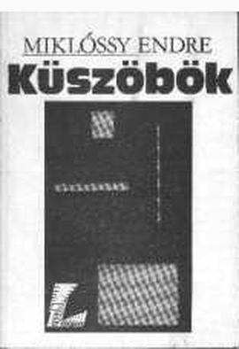 Miklóssy Endre: Küszöbök