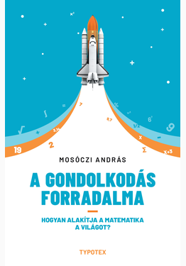 Mosóczi András: A gondolkodás forradalma