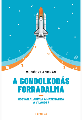 Mosóczi András: A gondolkodás forradalma