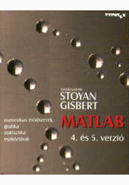 Stoyan Gisbert (szerk.): MATLAB 4. és 5. verzió