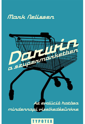 Mark Nelissen: Darwin a szupermarketben
