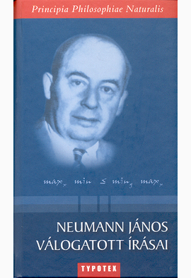 Ropolyi László - Szegedi Péter: Neumann János válogatott írásai