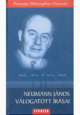 Ropolyi László - Szegedi Péter: Neumann János válogatott írásai