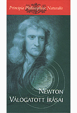 Ropolyi László - Szegedi Péter: Newton válogatott írásai