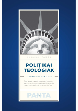 Nyirkos Tamás: Politikai teológiák