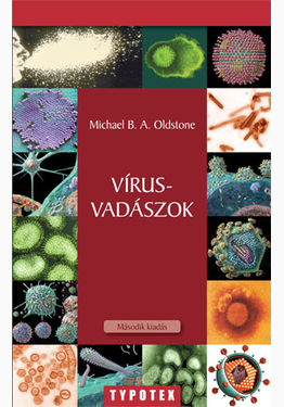 Michael B. A. Oldstone: Vírusvadászok
