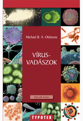 Michael B. A. Oldstone: Vírusvadászok