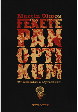 Martín Olmos: Fekete panoptikum