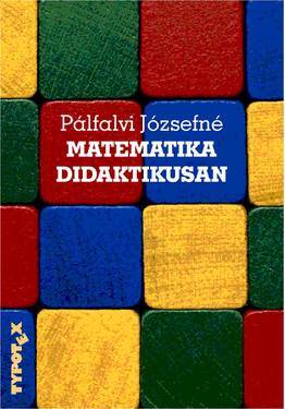 Pálfalvi Józsefné: Matematika didaktikusan