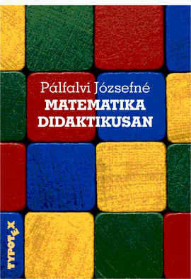 Pálfalvi Józsefné: Matematika didaktikusan