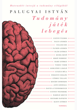 Palugyai István: Tudomány, játék, lebegés