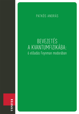 Patkós András: Bevezetés a kvantumfizikába