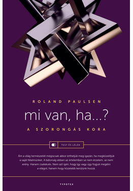 Roland Paulsen: Mi van, ha...?