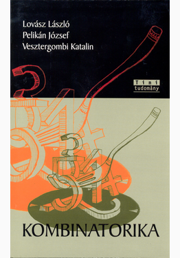 Lovász László - Pelikán József - Vesztergombi Katalin: Kombinatorika
