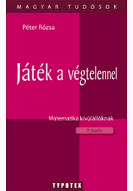 Péter Rózsa: Játék a végtelennel