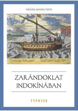 Fernão Mendes Pinto: Zarándoklat Indokínában