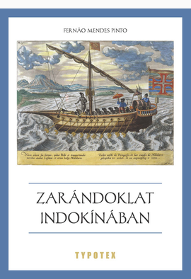 Fernão Mendes Pinto: Zarándoklat Indokínában