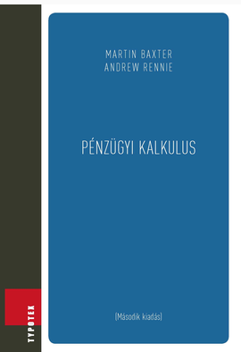 Martin Baxter - Andrew Rennie: Pénzügyi kalkulus