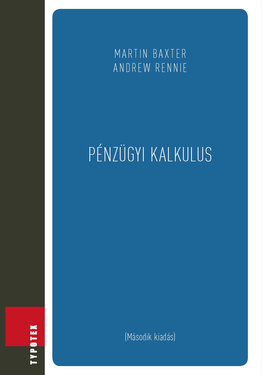 Martin Baxter - Andrew Rennie: Pénzügyi kalkulus