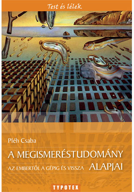 Pléh Csaba: A megismeréstudomány alapjai