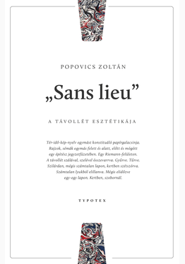 Popovics Zoltán: "Sans lieu" - A távollét esztétikája