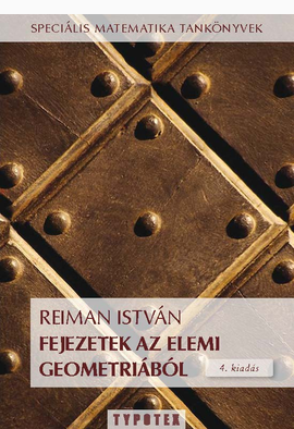 Reiman István: Fejezetek az elemi geometriából
