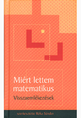 Róka Sándor: Miért lettem matematikus