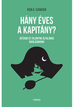 Róka Sándor: Hány éves a kapitány?