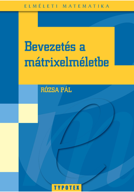 Rózsa Pál: Bevezetés a mátrixelméletbe
